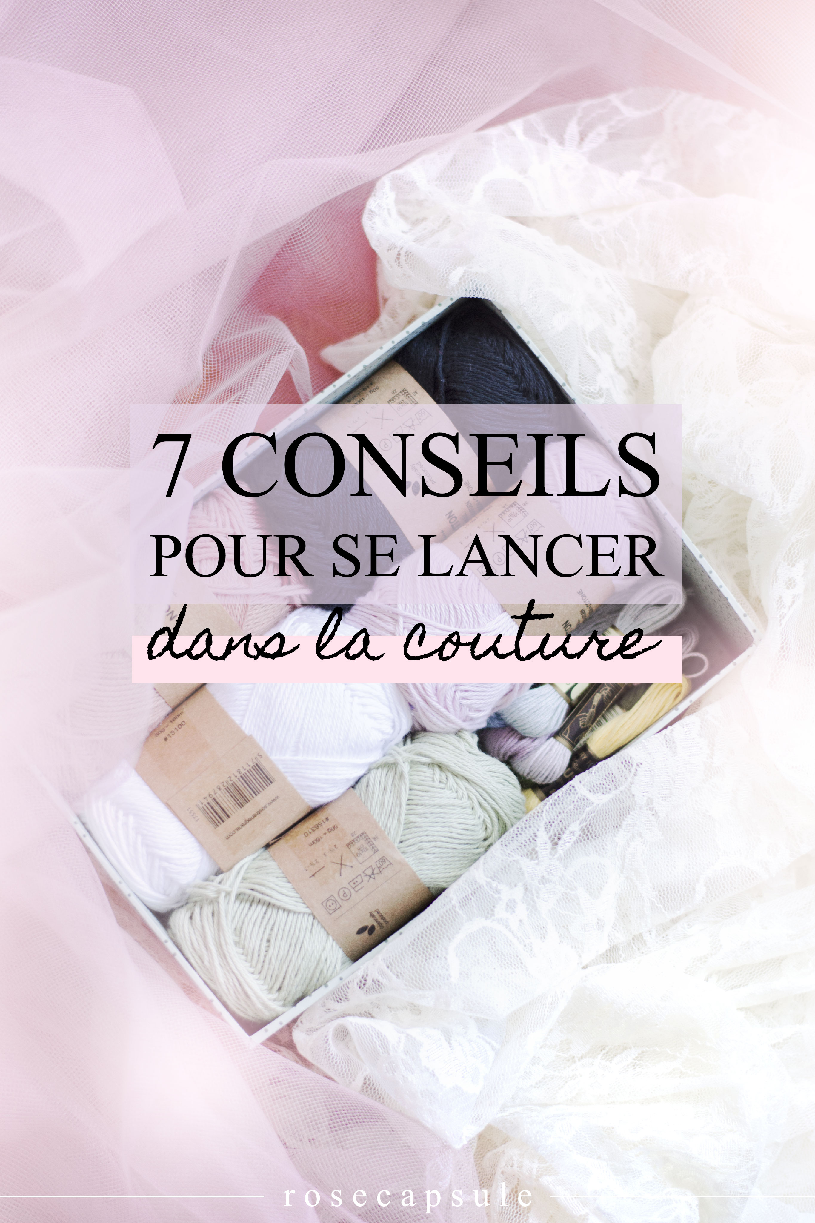 7 conseils pour se lancer dans la couture