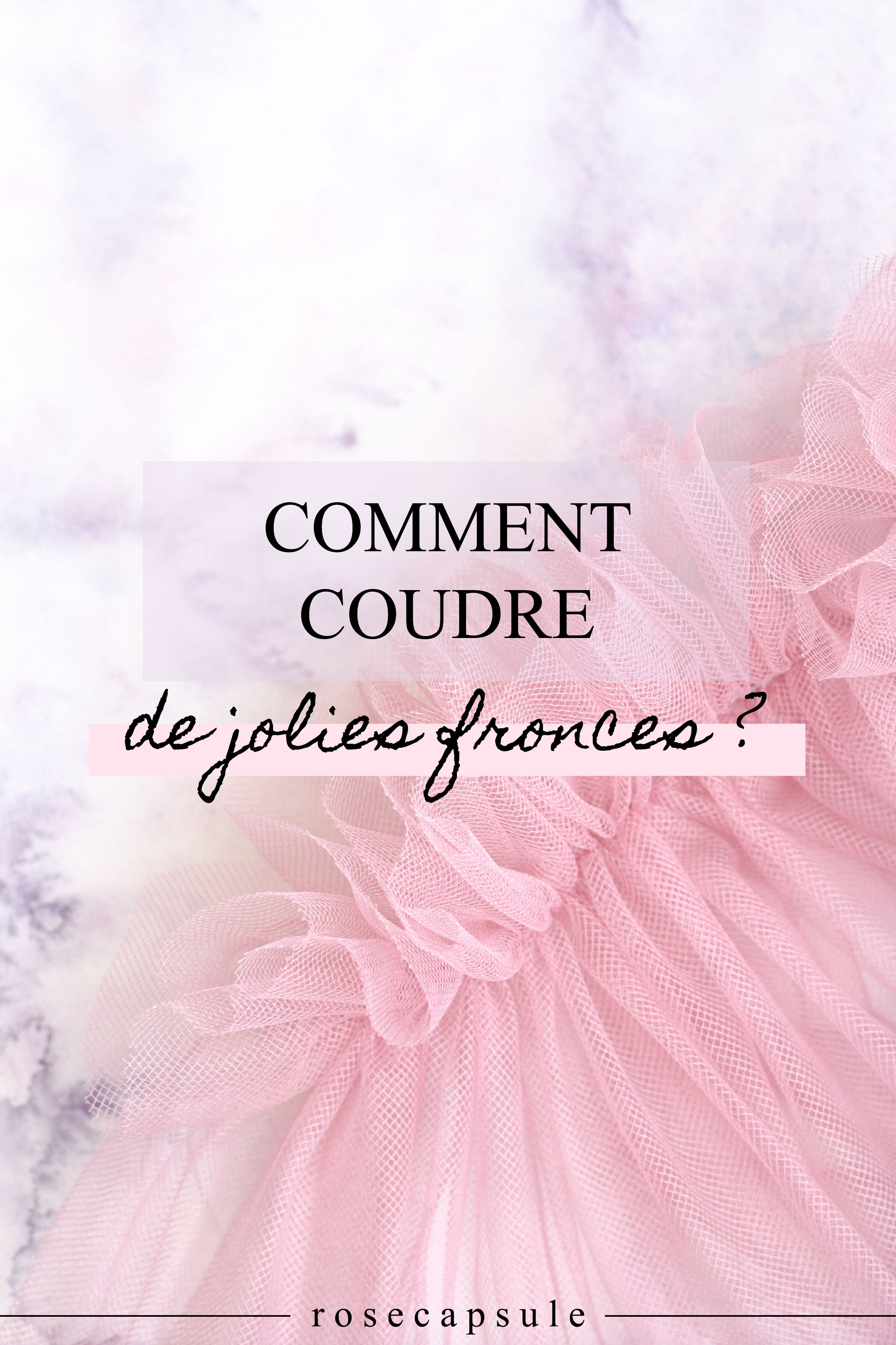 Comment coudre de jolies fronces ?