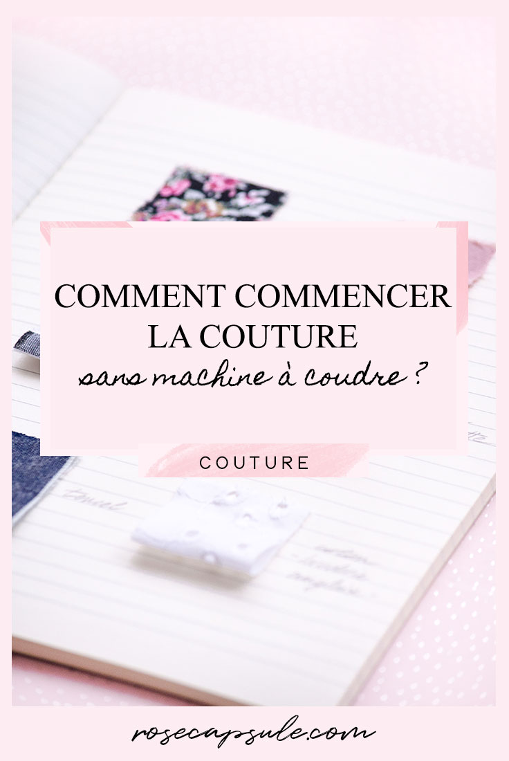 Comment commencer la couture sans machine à coudre ?