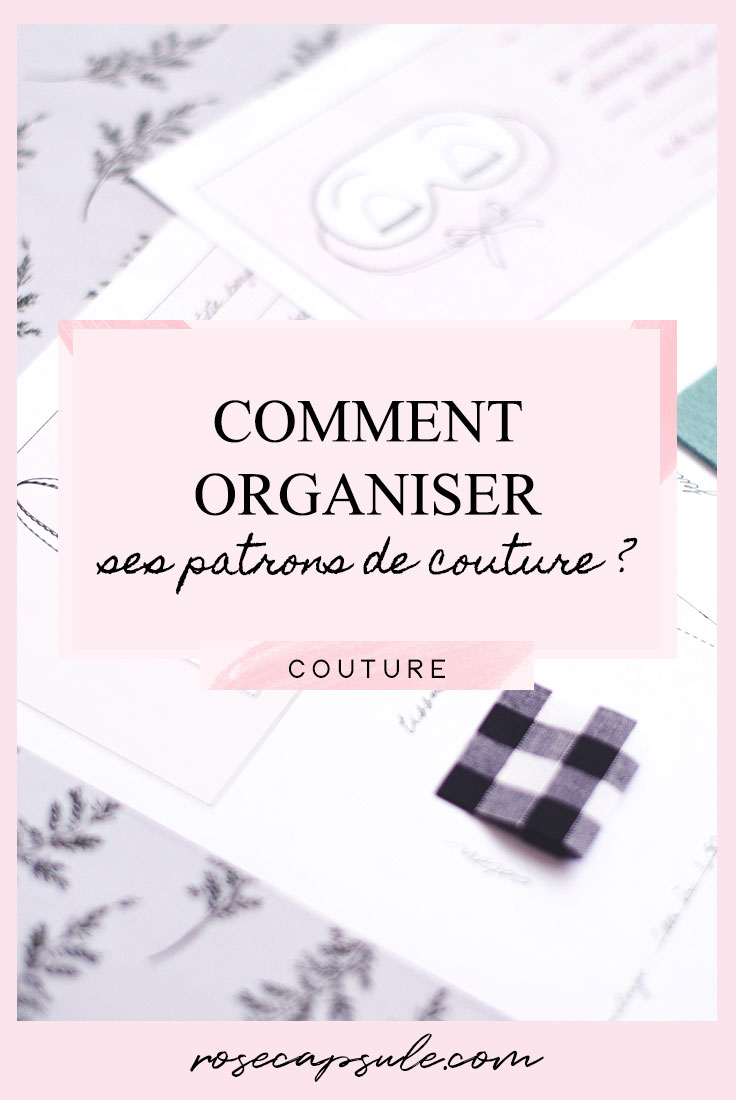 Comment ranger et organiser ses patrons de couture ?