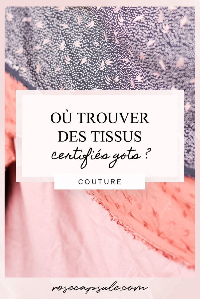 Où trouver des tissus et des fournitures de couture certifiés GOTS ?