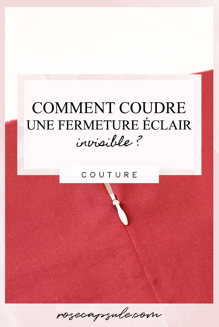 Comment coudre une fermeture éclair invisible facilement ?