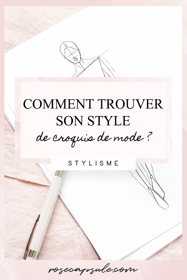 Comment trouver son propre style de croquis de mode ?