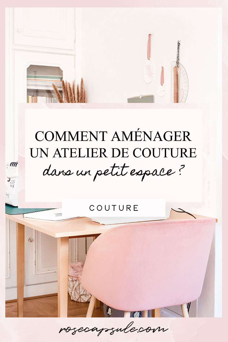 Comment aménager un atelier de couture dans un petit espace ?