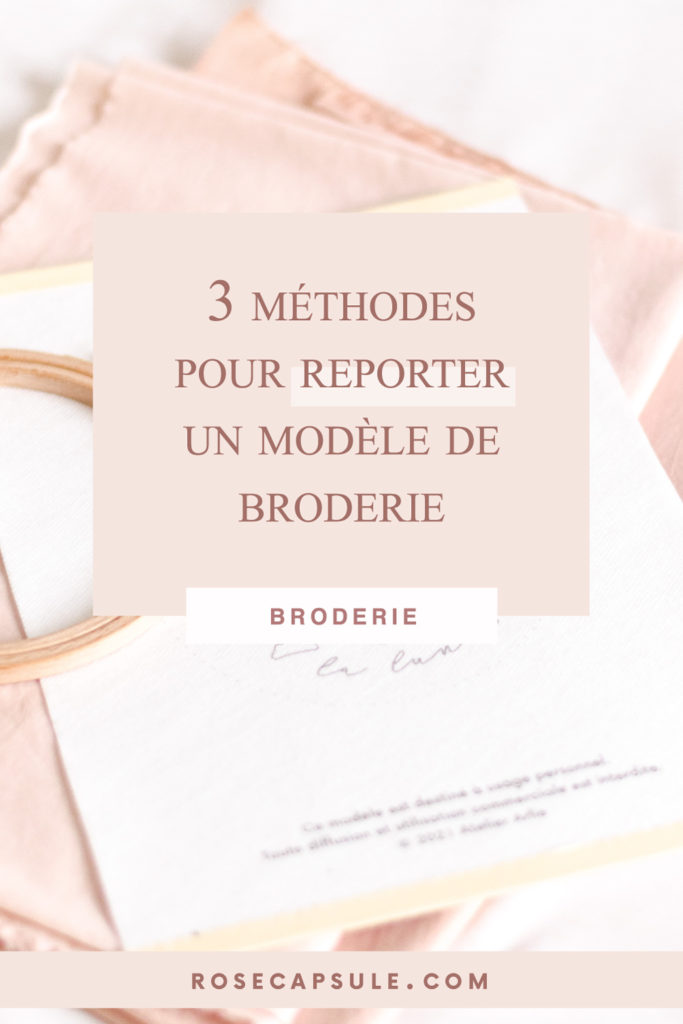 3 méthodes pour reporter un modèle de broderie sur un tissu