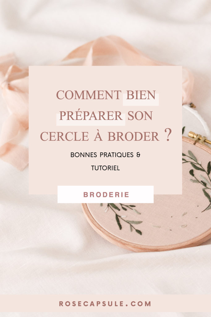 Comment bien préparer son cercle à broder ?