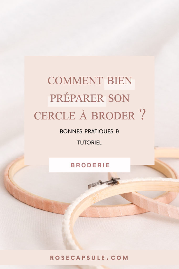 Comment bien préparer son cercle à broder ?