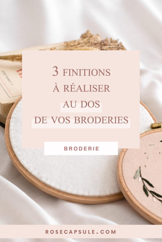 3 finitions à réaliser au dos de vos broderies